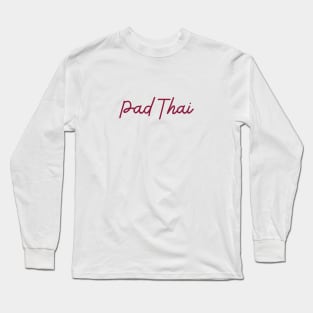 Pad Thai - maroon red Long Sleeve T-Shirt